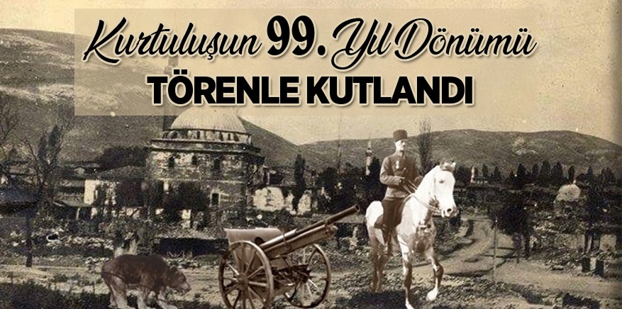 BOZÜYÜK'ÜN KURTULUŞU TÖRENLE KUTLANDI