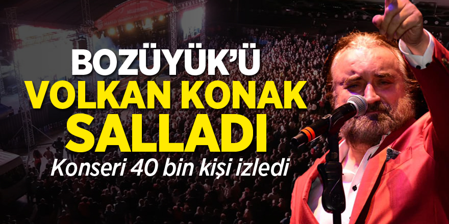 Bozüyük'ü Volkan Konak Salladı