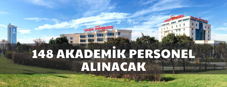 148 Akademik Personel alınacak