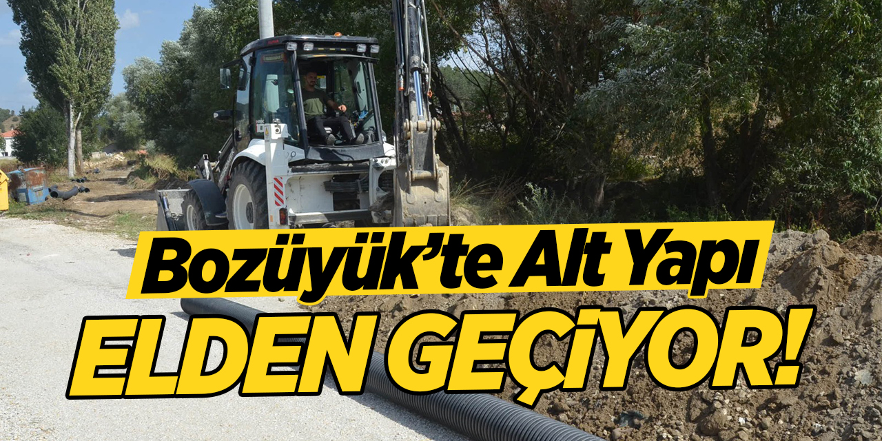 Bozüyük'te Alt Yapı Elden Geçiyor