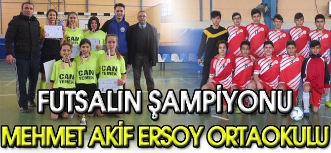 FUTSAL'IN ŞAMPİYONU M.AKİF ERSOY ORTAOKULU