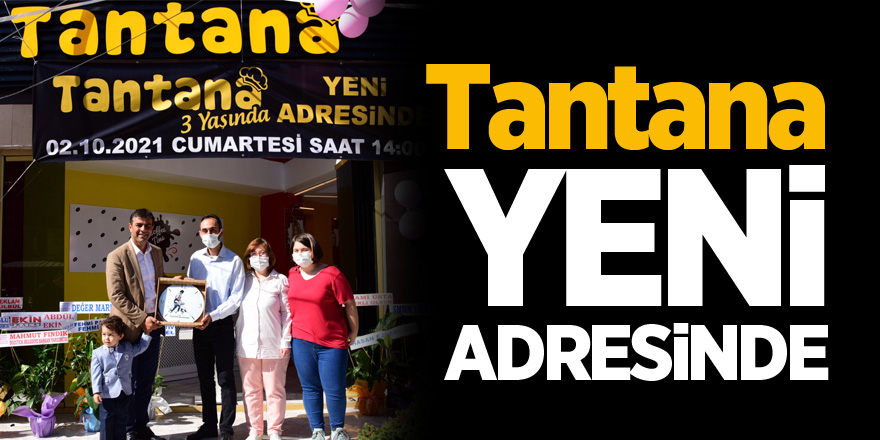 Tantana yeni adresinde