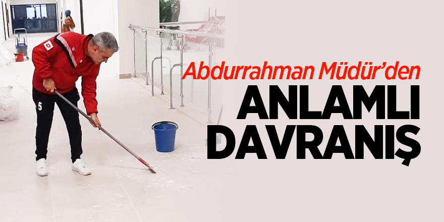 Abdurrahman Müdür'den Anlamlı Davranış