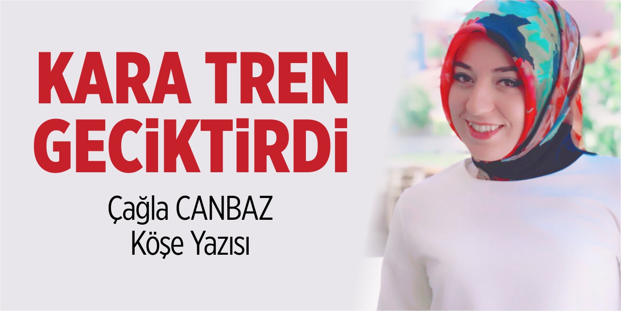 Kara tren geciktirdi