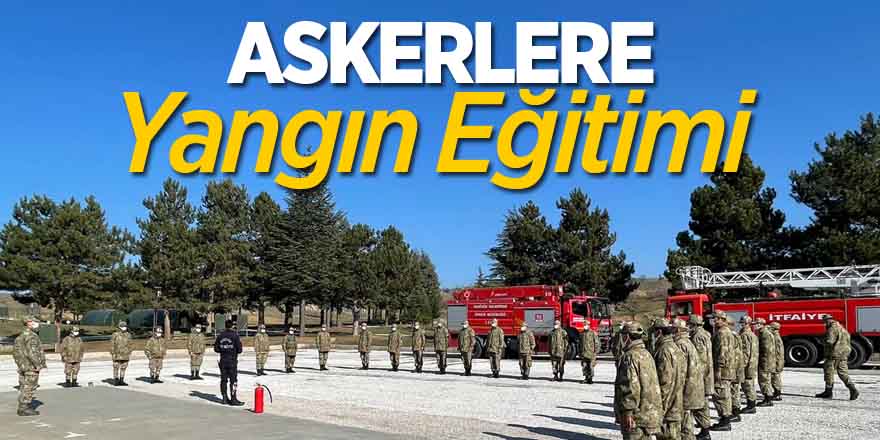 Askerlere Yangın Eğitimi