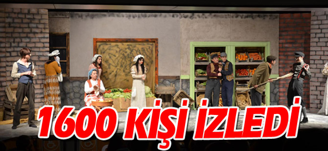 1600 KİŞİ İZLEDİ