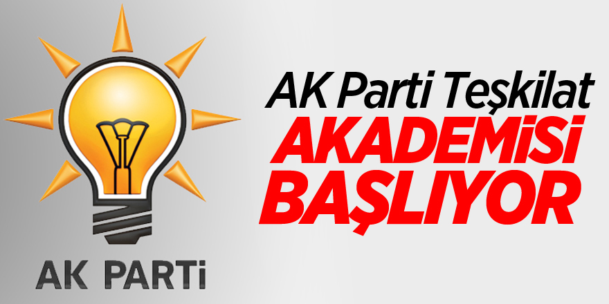 AK Parti Teşkilat Akademisi başlıyor