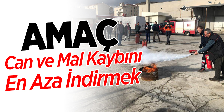 Amaç, can ve mal kaybını en aza indirmek