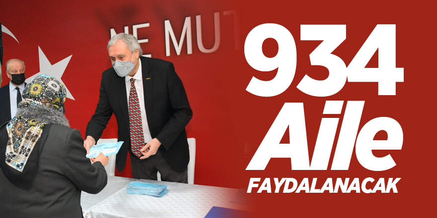 934 AİLE FAYDALANACAK