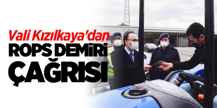 Vali Kızılkaya'dan rops demiri çağrısı!