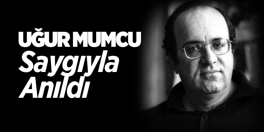 UĞUR MUMCU'YU ANMA ETKİNLİĞİ DÜZENLENDİ