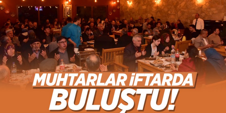 Bozüyük'te muhtarlar iftarda buluştu