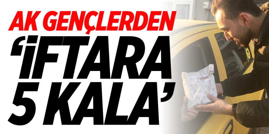 AK Gençler’den ‘İftara 5 kala’ uygulaması