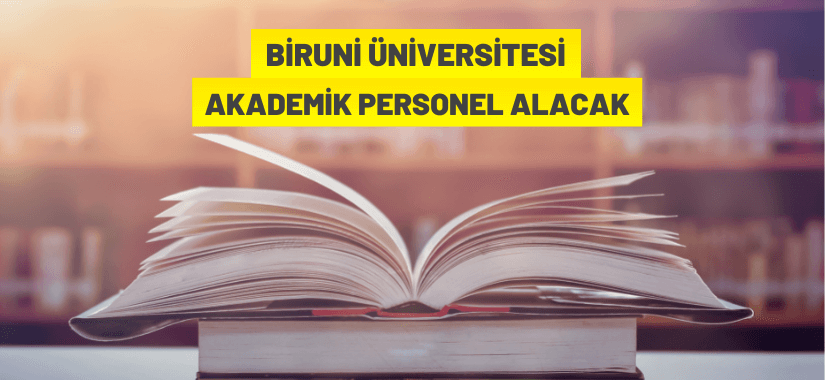 Biruni Üniversitesi 52 Öğretim Üyesi Alacak