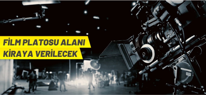 Film platosu alanı kiraya verilecek