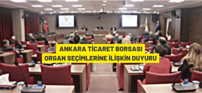 Ankara Ticaret Borsası seçime gidiyor
