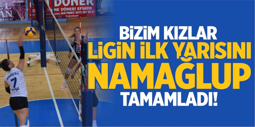 Bizim Kızlar Ligin İlk Yarısını Namağlup Tamamladı