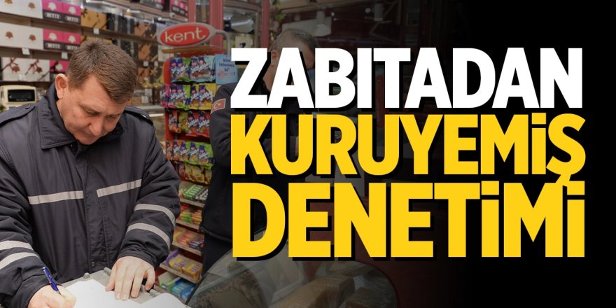 Zabıtadan kuruyemiş denetimi