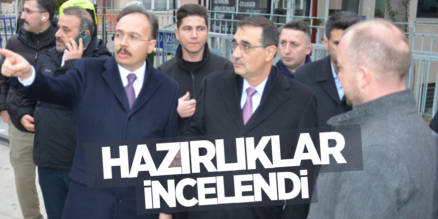 Bakan Dönmez hazırlıkları inceledi