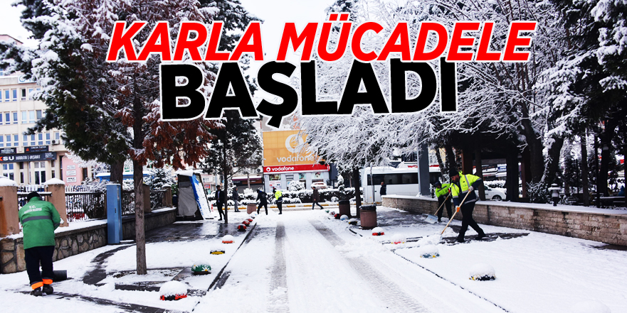 Karla Mücadele Başladı