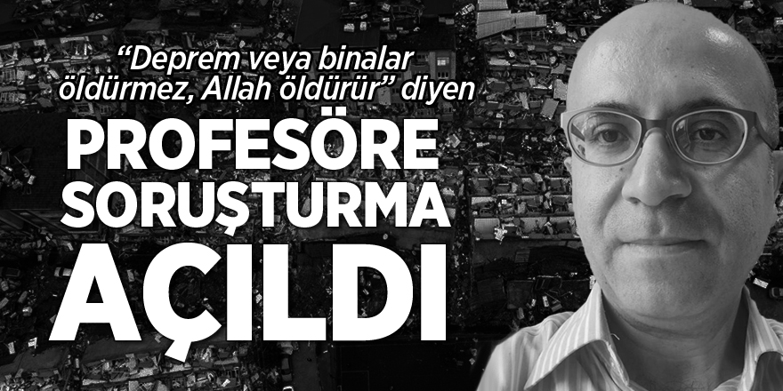 Profesöre Soruşturma Açıldı