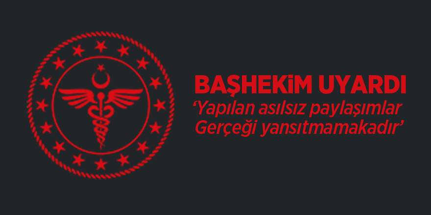 Başhekim Uyardı!