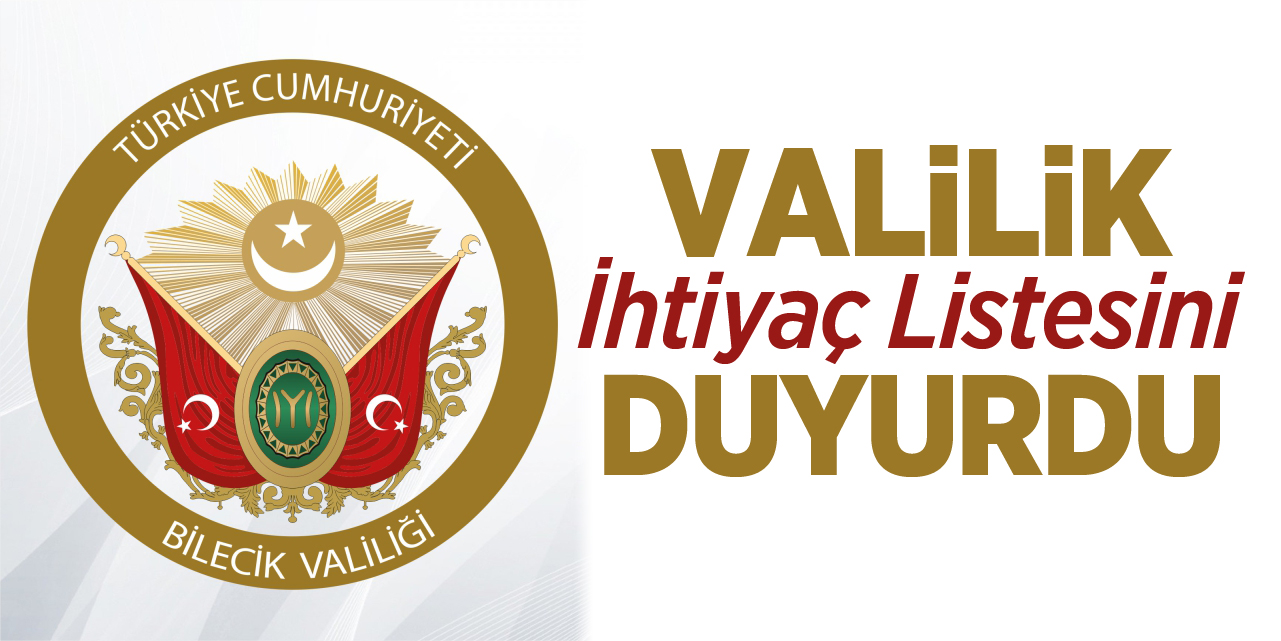 Valilik İhtiyaç Listesini Duyurdu