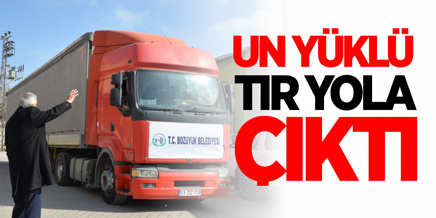 UN YÜKLÜ 11. YARDIM TIRI KAHRAMANMARAŞ’A YOLA ÇIKTI