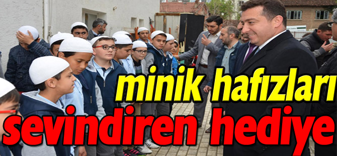 MİNİK HAFIZLARI SEVİNDİREN HEDİYE