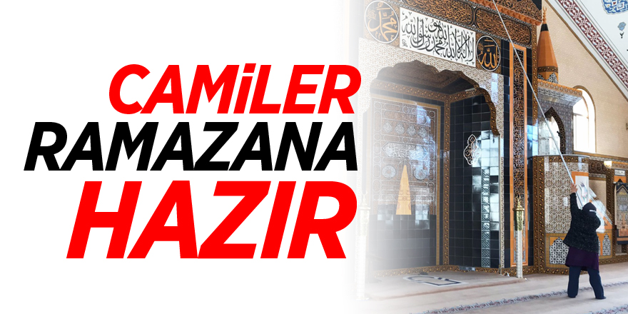 Camiler Ramazana Hazır