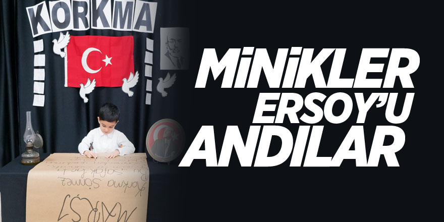 Minikler Ersoy'u Andılar