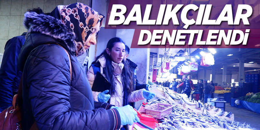 Balıkçılar Denetlendi