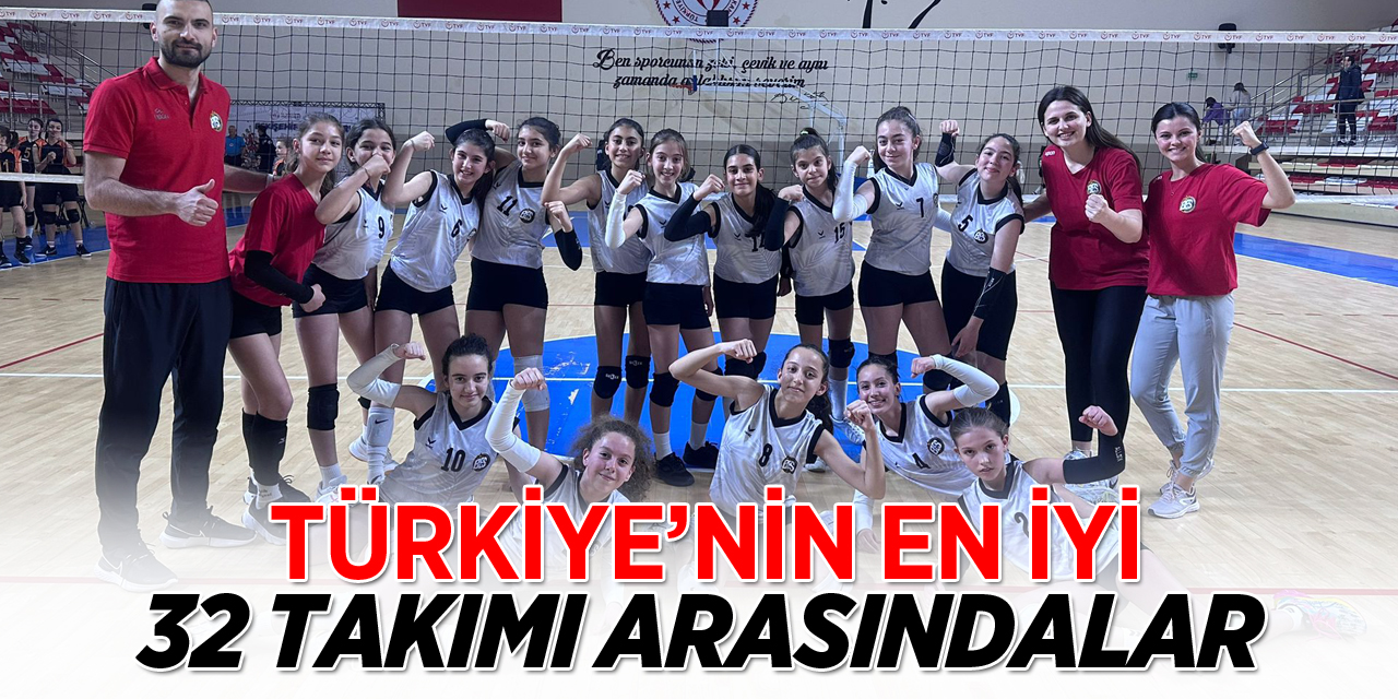 TÜRKİYE’NİN EN İYİ 32 TAKIMI ARASINDA