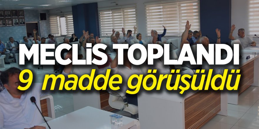 Meclis Toplandı