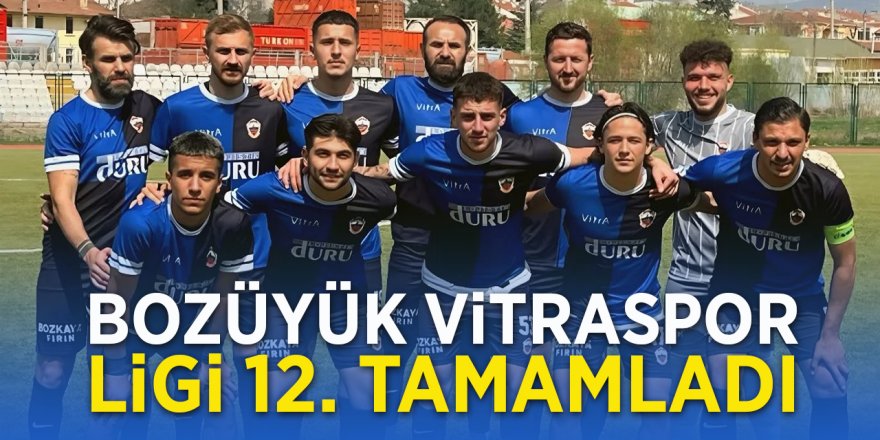 Bozüyük Vitraspor Ligi 12. Tamamladı
