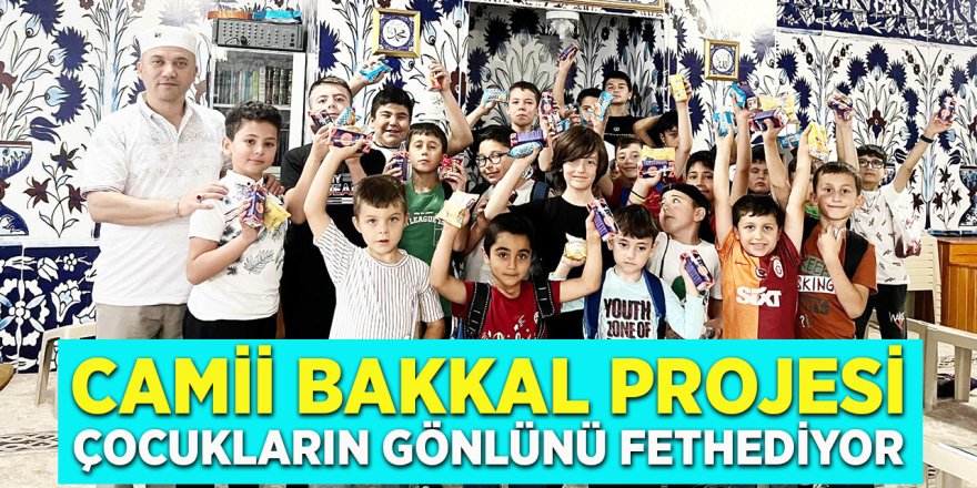 Cami Bakkal Projesi Çocukların Gönlünü Fethediyor