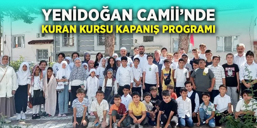 Yenidoğan Camii'nde Kuran Kursu Kapanış Programı