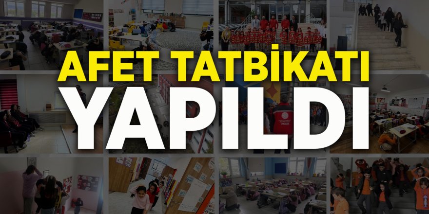 Afet Tatbikatı Yapıldı
