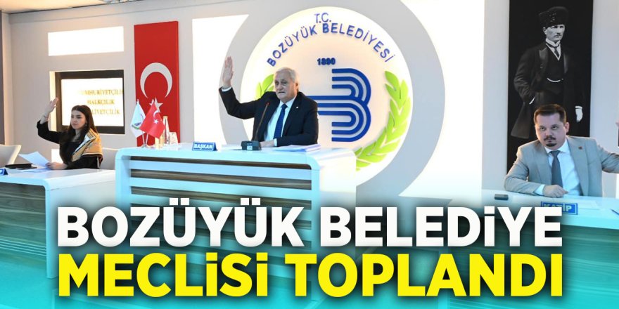 Bozüyük Belediye Meclisi Toplandı