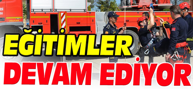 EĞİTİMLER DEVAM EDİYOR