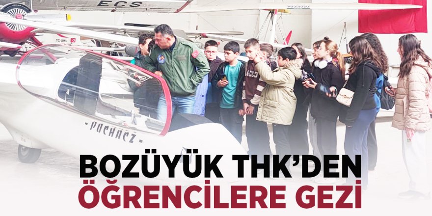 Bozüyük THK'den Öğrencilere Gezi