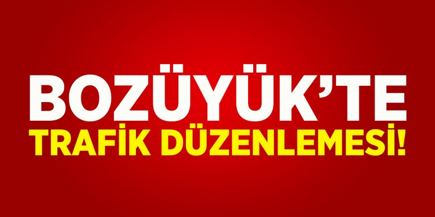 Bozüyük'te Trafik Düzenlemesi