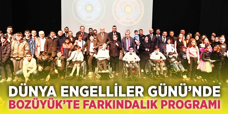 Dünya Engelliler Günü'nde Bozüyük'te Farkındalık Programı