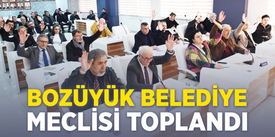 Bozüyük Belediye Meclisi Toplandı
