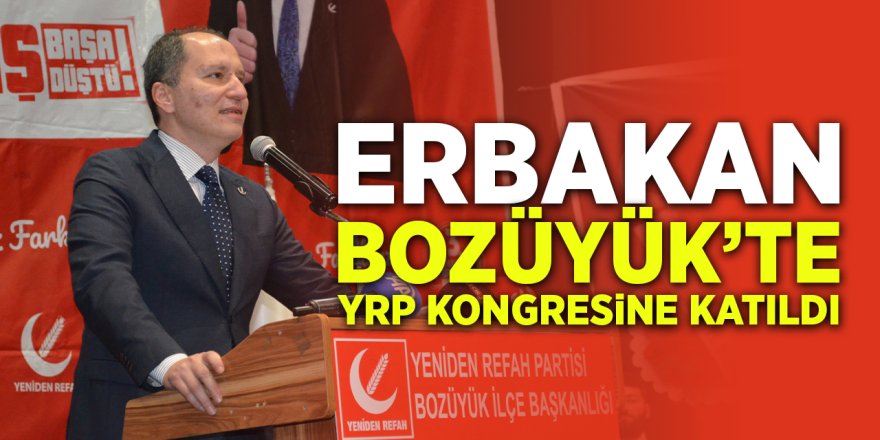 Erbakan Bozüyük'te YRP Kongresine Katıldı