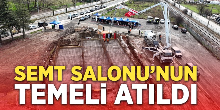 Semt Salonu'nun Temeli Atıldı