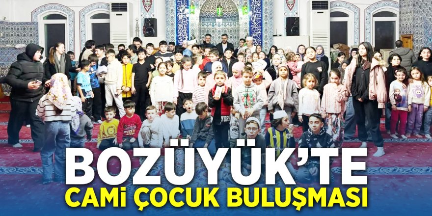 Bozüyük'te Cami Çocuk Buluşması