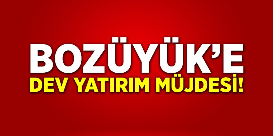 Bozüyük'e Dev Yatırım Müjdesi!