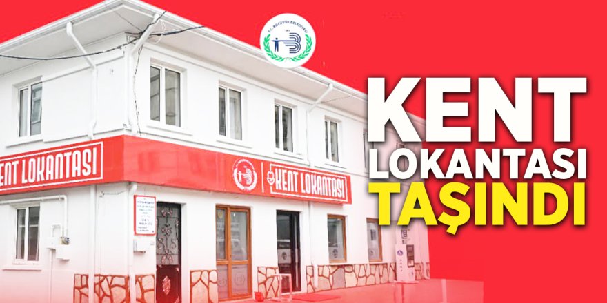 Kent Lokantası Taşındı