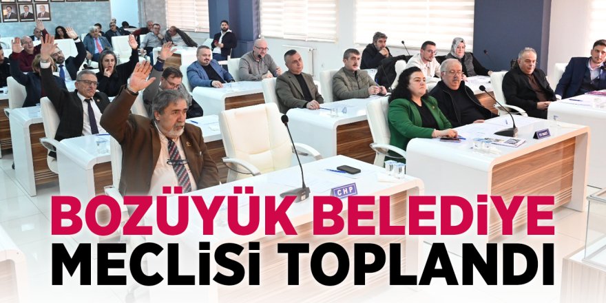 Bozüyük Belediye Meclisi Toplandı